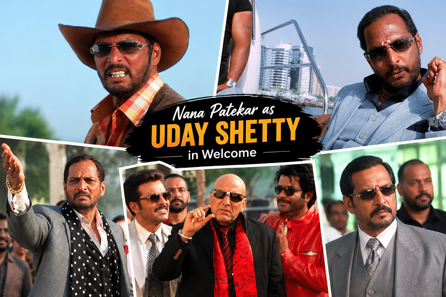 Nana Patekar as Uday Shetty in Welcome